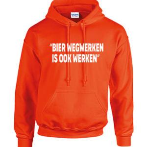Hoodie Bier wegwerken is ook werken. HB-Webshop.com is een onderdeel van HB-Creations.nl Rijen, Tilburg en kruikenstad.